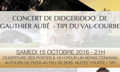 Concert de Didgeridoo le 15/10 au Tipi du Val Courbe en Bourgogne