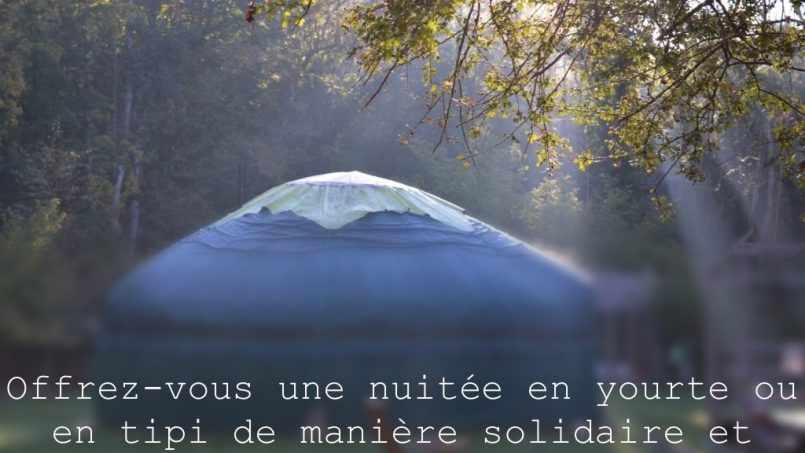 KissKissBankBank Wild Suzon : Offrez-vous une nuitée en yourte ou en tipi de manière solidaire et originale